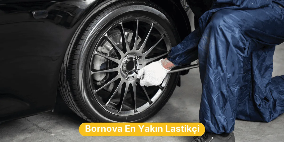 Bornova En Yakın Lastikçi